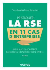 Pratiquer la RSE en 11 cas d entreprises - 2e éd.