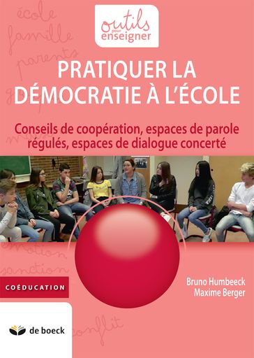 Pratiquer la démocratie à l'école - Bruno Humbeeck - Maxime Berger