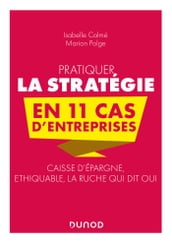 Pratiquer la stratégie en 11 cas d