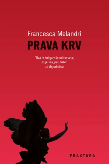 Prava krv - Francesca Melandri