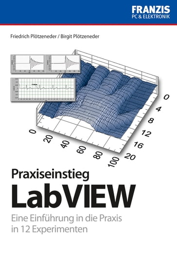 Praxisbuch Labview - Birgit Plotzeneder - Friedrich Plotzeneder