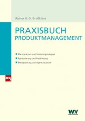 Praxisbuch Produktmanagement