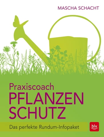 Praxiscoach Pflanzenschutz - Mascha Schacht