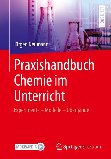 Praxishandbuch Chemie im Unterricht - Jurgen Neumann