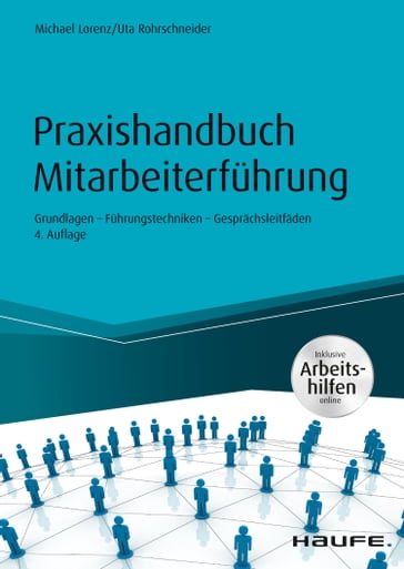 Praxishandbuch Mitarbeiterführung - Michael Lorenz - Uta Rohrschneider