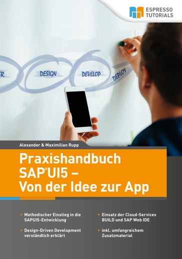 Praxishandbuch SAP UI5 - Von der Idee zur App - Alexander Rupp - Maximilian Rupp