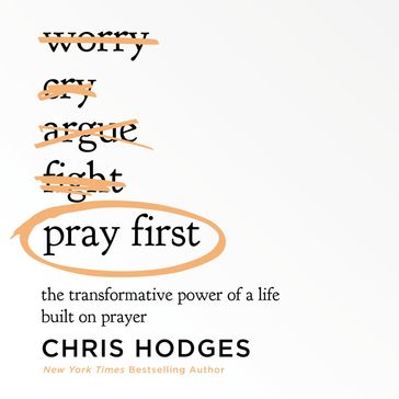 Pray First - Chris Hodges