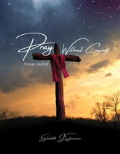 Pray Without Ceasing