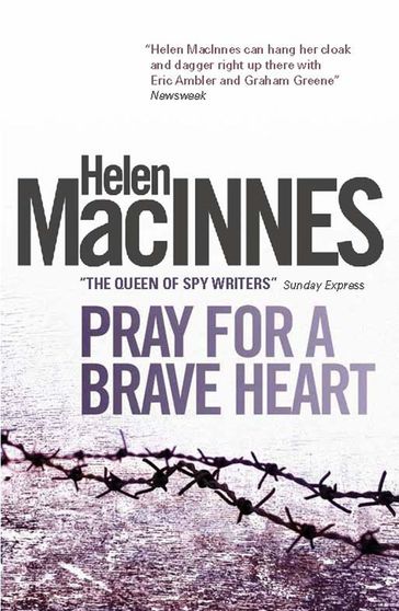 Pray for a Brave Heart - Helen Macinnes