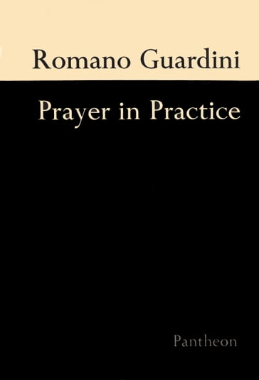 Prayer In Practice - Romano Guardini