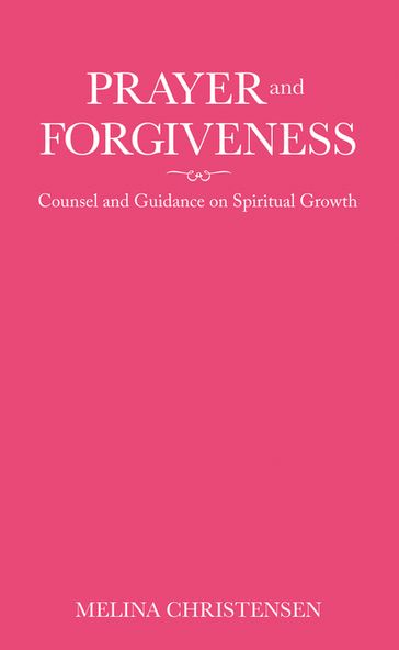 Prayer and Forgiveness - Melina Christensen