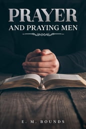 Prayer and Praying Men