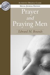 Prayer and Praying Men (Authentic Original Classic)