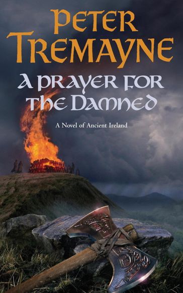 A Prayer for the Damned (Sister Fidelma Mysteries Book 17) - Peter Tremayne