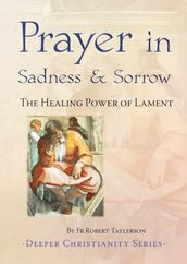 Prayer in Sadness and Sorrow
