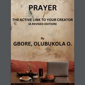 Prayer: the active link to your creator