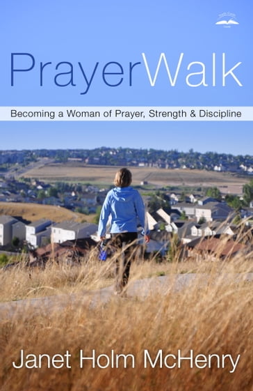 PrayerWalk - Janet Holm McHenry