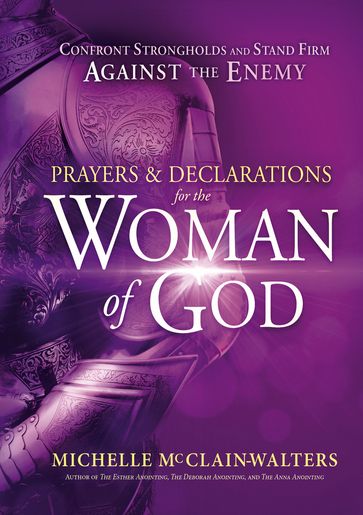 Prayers and Declarations for the Woman of God - Michelle McClain-Walters