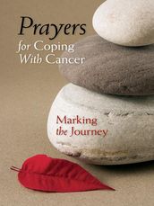 Prayers for Coping with Cancer