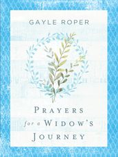 Prayers for a Widow s Journey