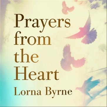 Prayers from the Heart - Lorna Byrne