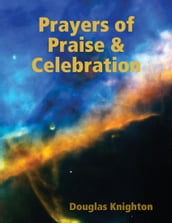 Prayers of Praise & Celebration