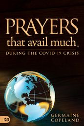 Prayers that Avail Much During the COVID-19 Crisis
