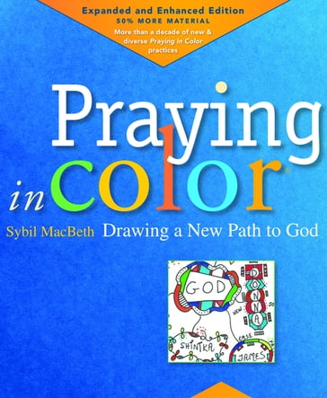 Praying in Color: Drawing a New Path to God - Sybil Macbeth