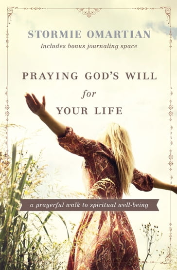 Praying God's Will for Your Life - Stormie Omartian