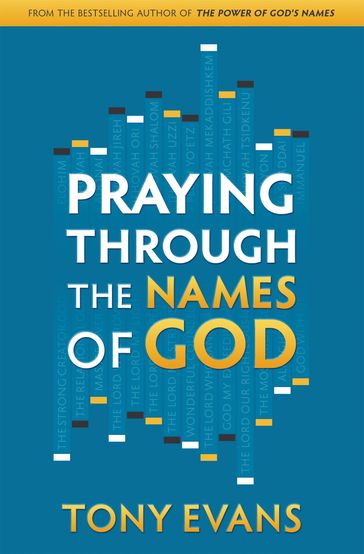 Praying Through the Names of God - Tony Evans