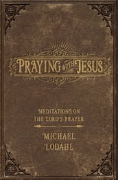 Praying With Jesus