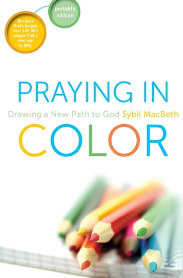 Praying in Color - Sybil Macbeth