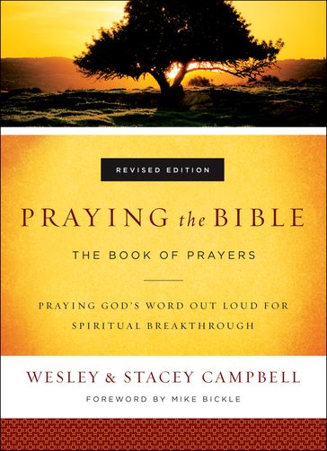 Praying the Bible - Stacey Campbell - Wesley Campbell