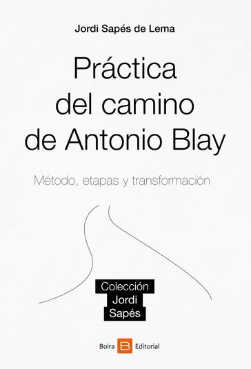 Práctica del camino de Antonio Blay - Jordi Sapés de Lema