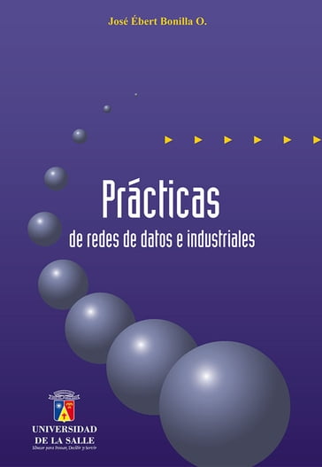 Prácticas de redes de datos e industriales - José Ébert Bonilla Olaya