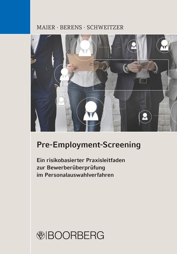 Pre-Employment-Screening - Andreas Schweitzer - Bernhard Maier - Holger Berens