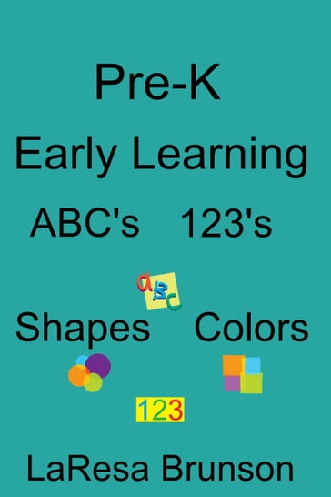 Pre-K: Early Learning ABC's 123's Shapes Colors - La