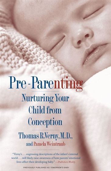 Pre-Parenting - M.D. Thomas R Verny