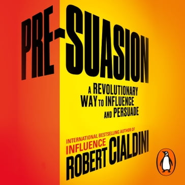 Pre-Suasion - Robert CIALDINI