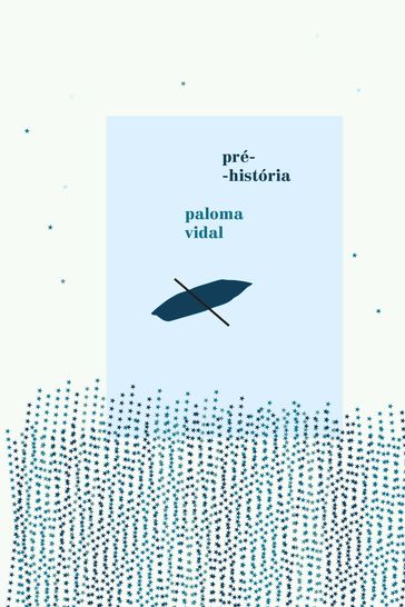 Pré-história - Paloma Vidal