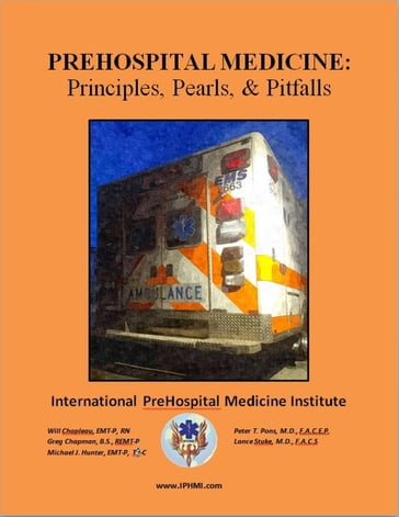 PreHospital Medicine: Principles, Pearls and Pitfalls - Will Chapleau - Greg Chapman - Michael Hunter - Peter Pons - Lance Stuke