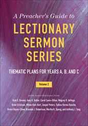 A Preacher s Guide to Lectionary Sermon Series, Volume 2