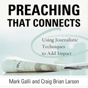 Preaching That Connects - Mark Galli