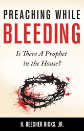 Preaching While Bleeding