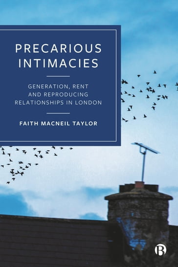 Precarious Intimacies - Faith MacNeil Taylor