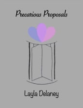 Precarious Proposals