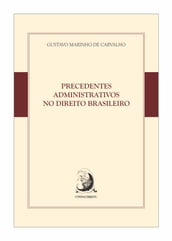 Precedentes Administrativos no Direito Administrativo