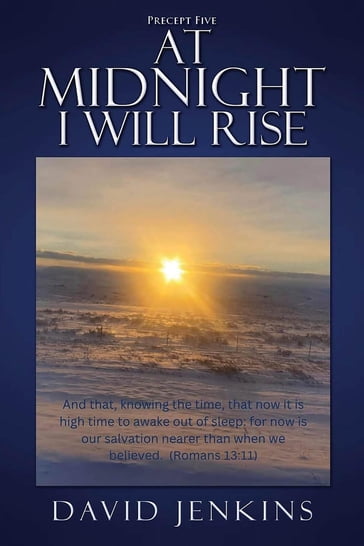 Precept Five; At Midnight I Will Rise - David Jenkins