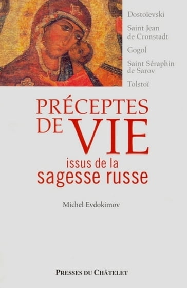 Préceptes de vie issus de la sagesse russe - Michel Edvokimov