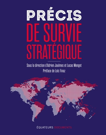 Précis de survie stratégique - Adrien Jaulmes - Lucas MENGET
